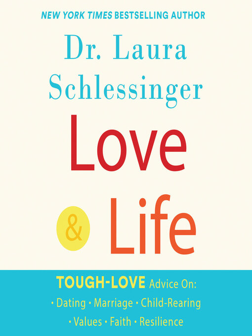 Title details for Love and Life by Dr. Laura Schlessinger - Available